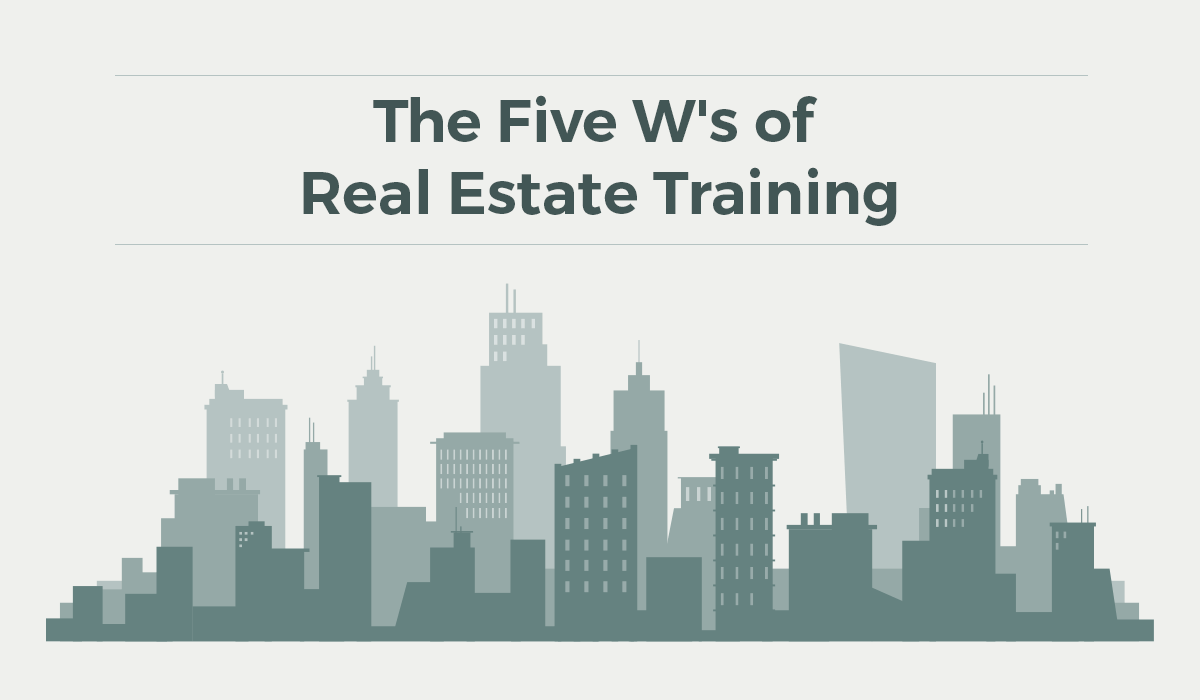 The Five W's of Real Estate Training REMI Blogs