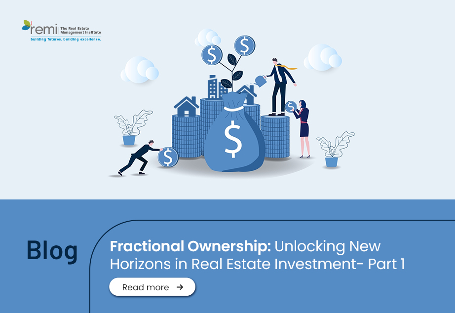 Blog Fractional Ownership: Unlocking New Horizons in Real Estate Investment- Part 1