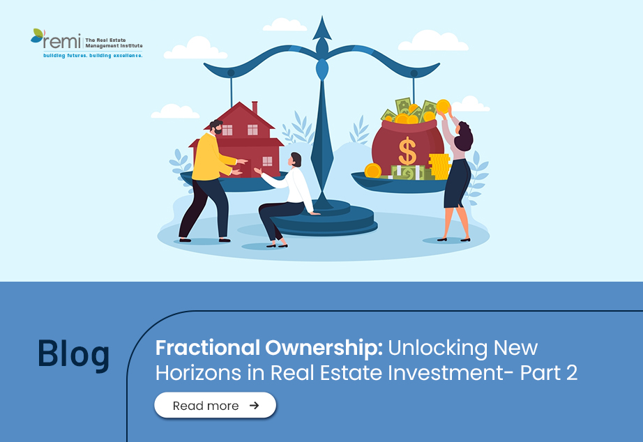 Blog Fractional Ownership: Unlocking New Horizons in Real Estate Investment- Part 2