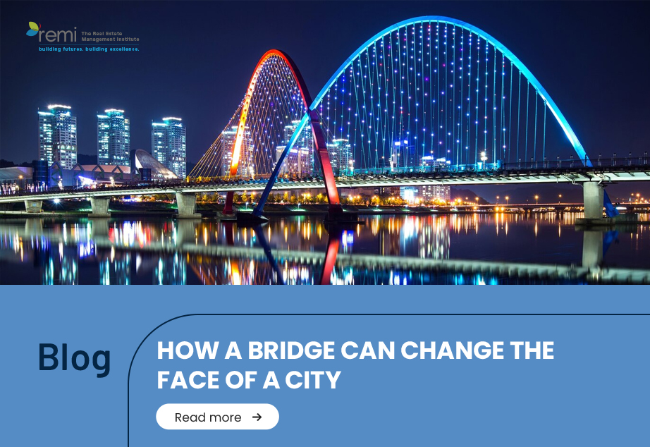 Blog- How a Bridge can change the face of the city