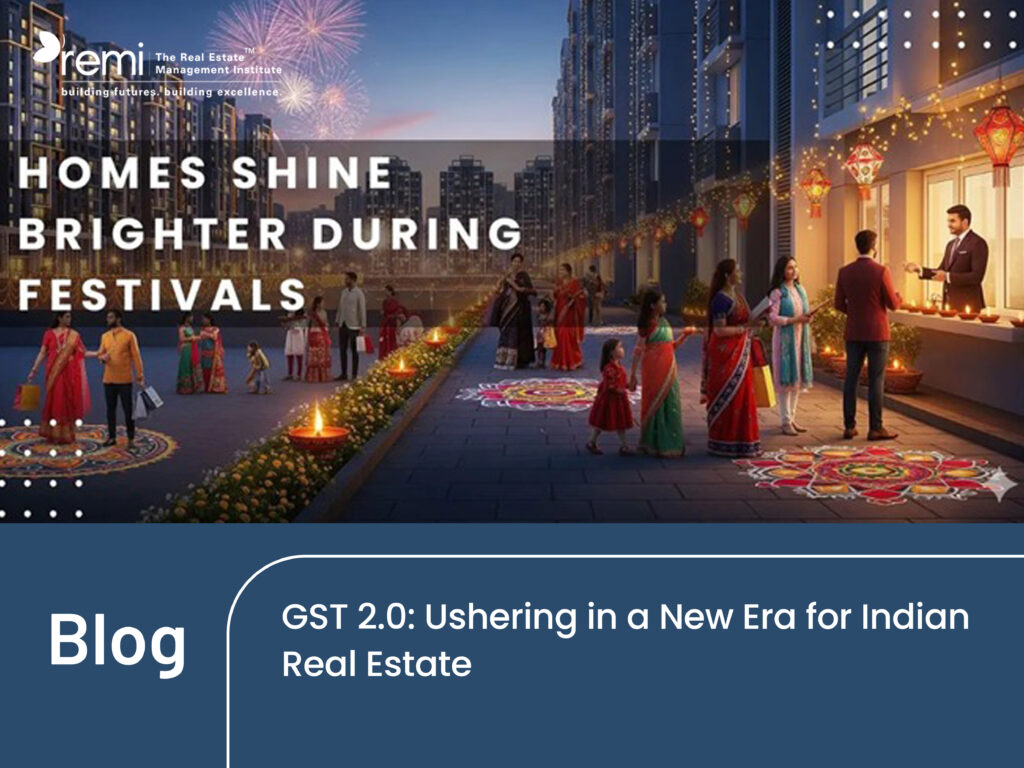 blog on GST 2.0: Ushering in a New Era for Indian Real Estate