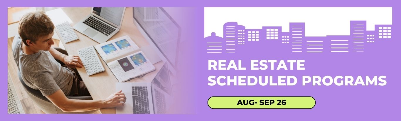Real Estate Courses schedule for Aug- Sep 2026